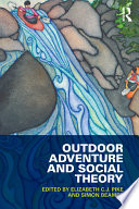 Outdoor Adventure and Social Theory.