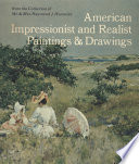 American Impressionist and realist paintings and drawings from the collection of Mr. & Mrs. Raymond J. Horowitz, exhibited at the Metropolitan Museum of Art, 19 April through 3 June 1973.