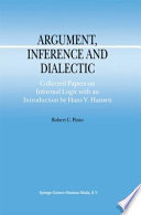 Argument, Inference and Dialectic Collected Papers on Informal Logic with an Introduction by Hans V. Hansen