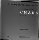 A leading spirit in American art : William Merritt Chase, 1849-1916