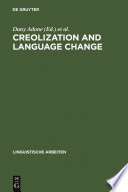 Creolization and Language Change.