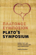 Plato's Symposium : Greek text with facing vocabulary and commentary