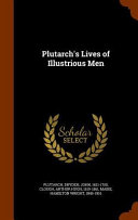 Plutarch's Lives of illustrious men,