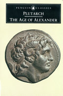 The age of Alexander: nine Greek lives.