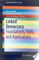 Linked Democracy Foundations, Tools, and Applications