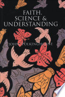 Faith, science and understanding