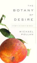The botany of desire : a plant's-eye view of the world