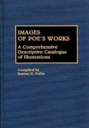 Images of Poe's works : a comprehensive descriptive catalogue of illustrations