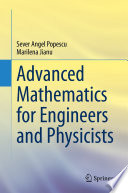 Advanced mathematics for engineers and physicists