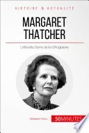 Margaret Thatcher, l'inflexible Dame de fer : Je suis pour le consensus. Le consensus sur ce que je veux faire.