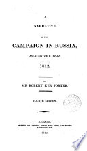 A narrative of the campaign in Russia, during the year 1812