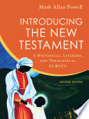 Introducing the New Testament : a historical, literary, and theological survey