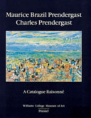 Maurice Brazil Prendergast, Charles Prendergast : a catalogue raisonné