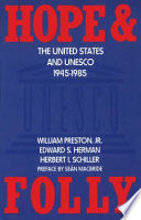 Hope & folly : the United States and Unesco, 1945-1985