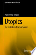 Utopics : the unification of human science