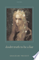 Doubt truth to be a liar