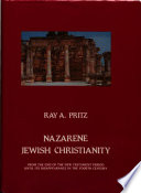 Nazarene Jewish Christianity : from the end of the New Testament period until its disappearance in the fourth century