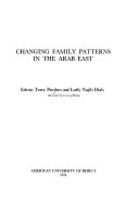 Changing family patterns in the Arab East