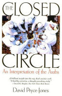 The closed circle : an interpretation of the Arabs