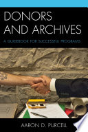 Donors and archives : a guidebook for successful programs