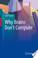 Why brains don't compute