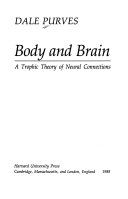 Body and brain : a trophic theory of neural connections