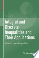 Integral and Discrete Inequalities and Their Applications Volume I: Linear Inequalities