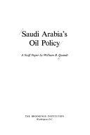 Saudi Arabia's oil policy : a staff paper