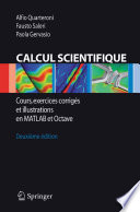 Calcul Scientifique Cours, exercices corrigés et illustrations en Matlab et Octave