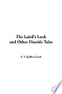 The Laird's luck, and other fireside tales.