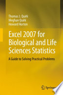 Excel 2007 for Biological and Life Sciences Statistics A Guide to Solving Practical Problems