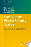 Excel 2013 for Physical Sciences Statistics A Guide to Solving Practical Problems