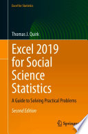 Excel 2019 for social science statistics : a guide to solving practical problems
