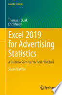 Excel 2019 for advertising statistics : a guide to solving practical problems
