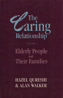The caring relationship : elderly people and their families