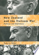 New Zealand and the Vietnam War : Politics and Diplomacy.