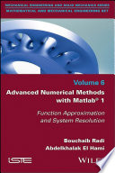 Advanced Numerical Methods with Matlab : Function Approximation and System Resolution.
