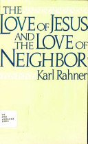 The love of Jesus and the love of neighbor