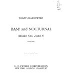 Bam! ; and Nocturnal : (etudes nos. 2 and 3) : piano solo