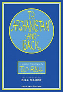 To Afghanistan and back : a graphic travelogue