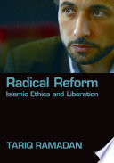 Radical reform : Islamic ethics and liberation