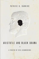 Aristotle and Black Drama : A Theater of Civil Disobedience
