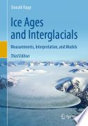 Ice Ages and Interglacials Measurements, Interpretation, and Models