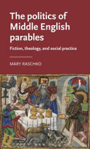 The politics of Middle English parables : fiction, theology, and social practice