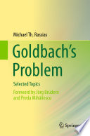 Goldbach’s Problem Selected Topics