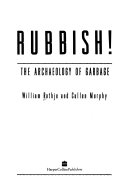 Rubbish! : the archaeology of garbage