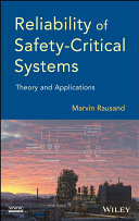 Reliability of Safety-Critical Systems : Theory and Applications.