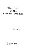 The roots of the Catholic tradition