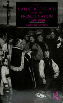 The Catholic church and the French nation, 1589-1989