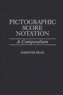 Pictographic score notation : a compendium